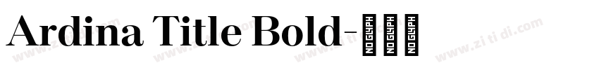 Ardina Title Bold字体转换